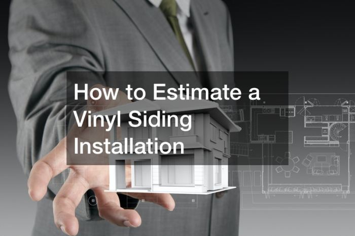 How to Estimate a Vinyl Siding Installation - Family Dinners